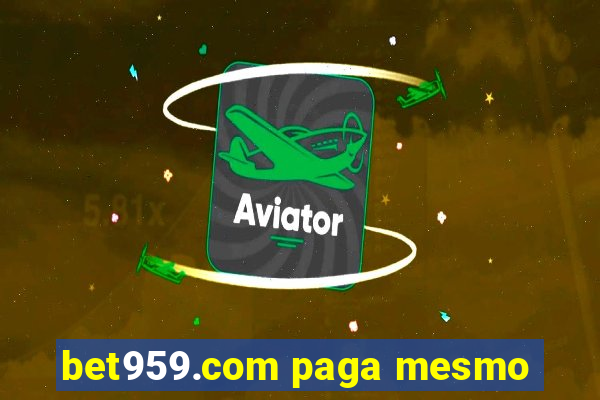 bet959.com paga mesmo